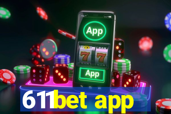 611bet app