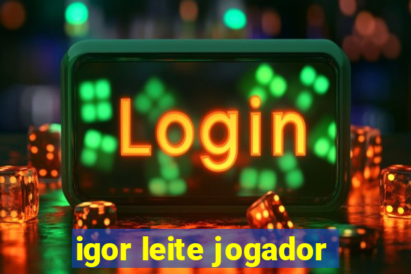 igor leite jogador