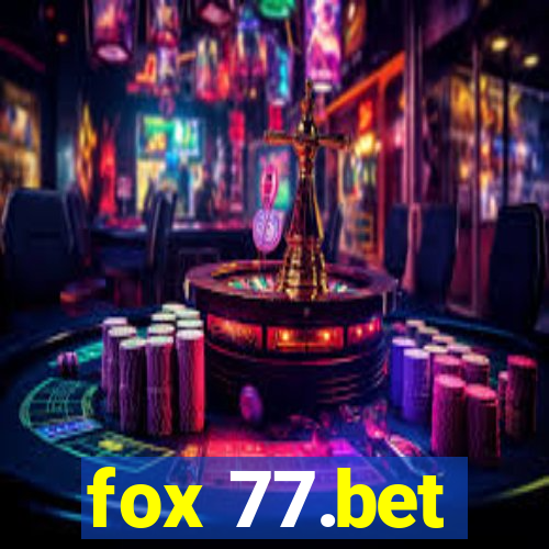 fox 77.bet