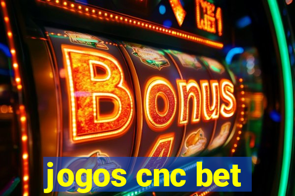 jogos cnc bet