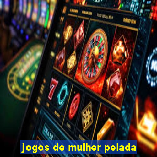 jogos de mulher pelada