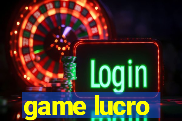 game lucro