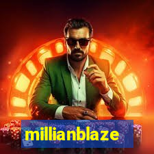 millianblaze