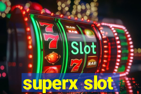 superx slot