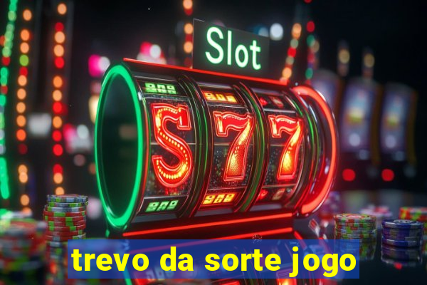 trevo da sorte jogo