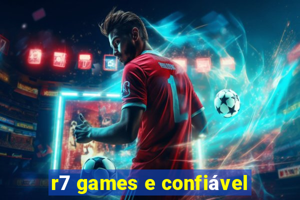 r7 games e confiável