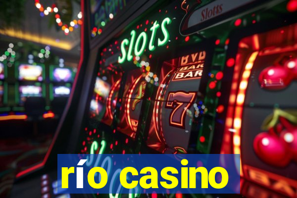 río casino