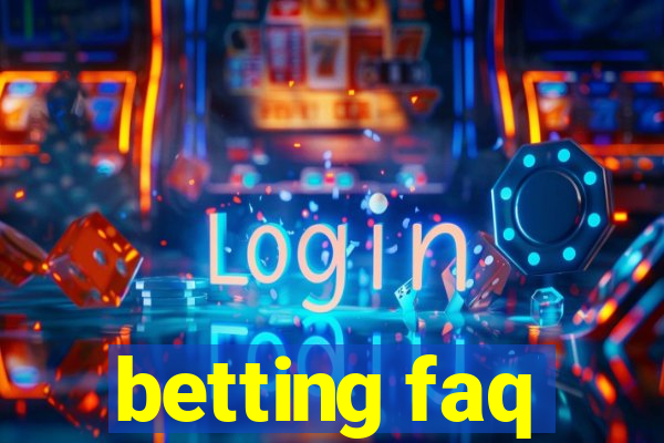 betting faq