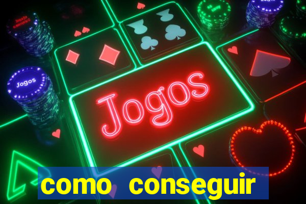 como conseguir dinheiro jogando