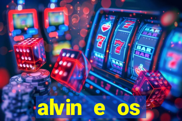 alvin e os esquilos 3 rede canais