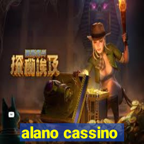 alano cassino