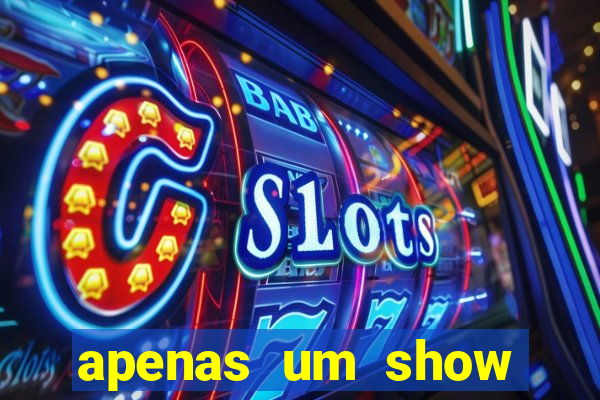 apenas um show pancadaria 2