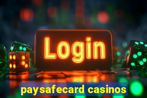 paysafecard casinos