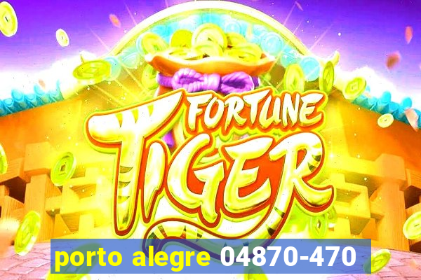 porto alegre 04870-470