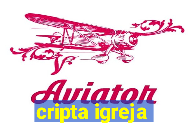 cripta igreja