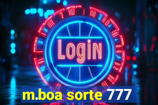 m.boa sorte 777