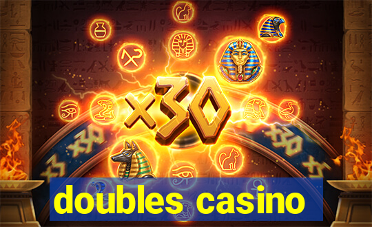 doubles casino