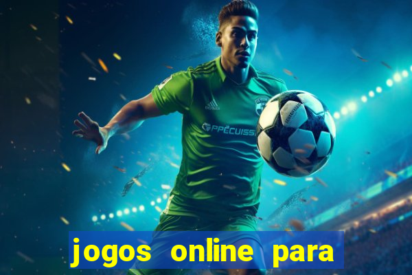 jogos online para ganhar dinheiro