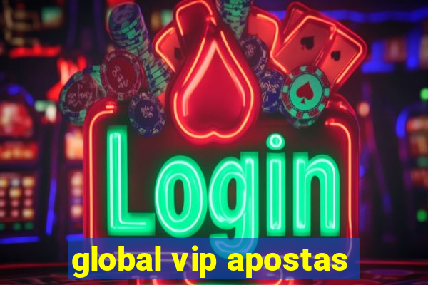 global vip apostas