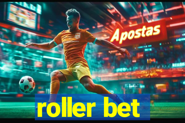 roller bet