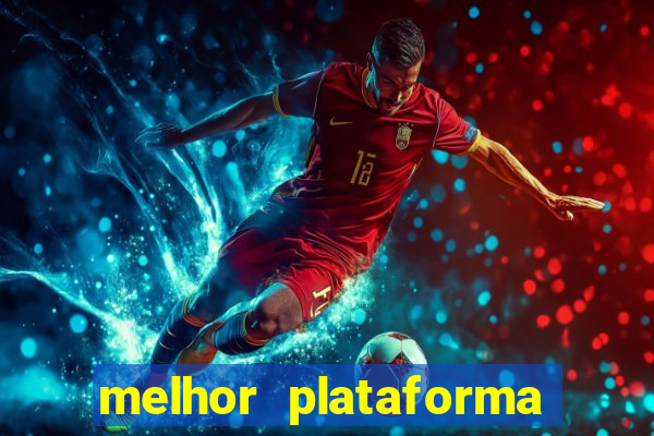 melhor plataforma de apostas esportivas