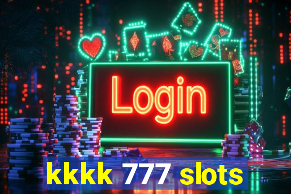 kkkk 777 slots