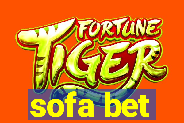 sofa bet