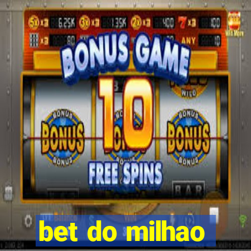 bet do milhao