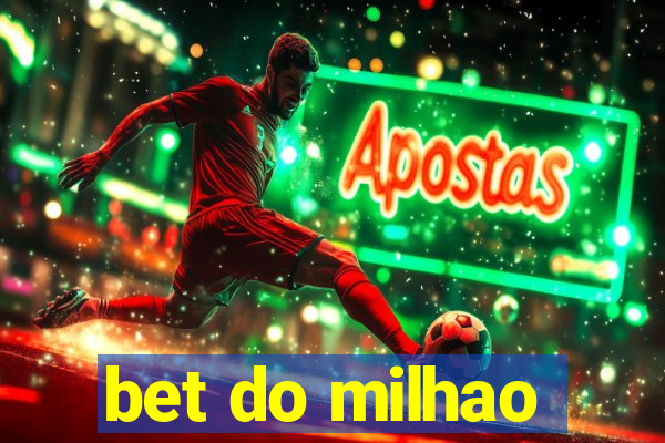 bet do milhao