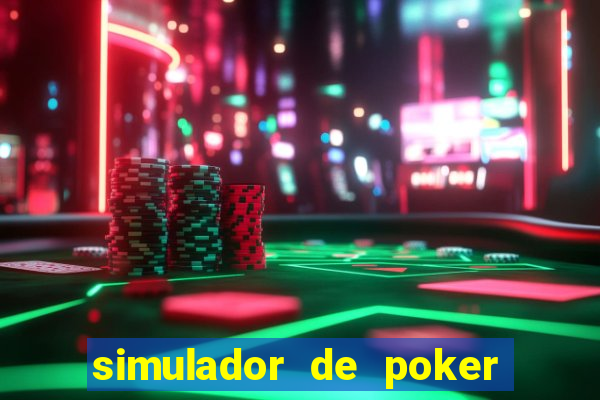 simulador de poker texas holdem gratis