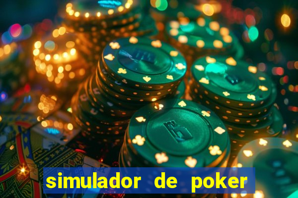 simulador de poker texas holdem gratis