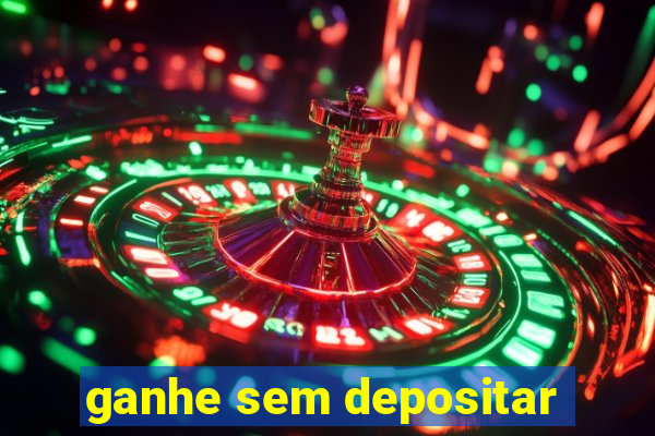 ganhe sem depositar