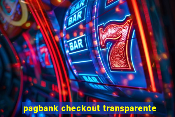 pagbank checkout transparente