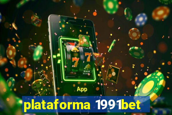 plataforma 1991bet