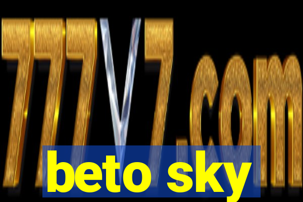 beto sky