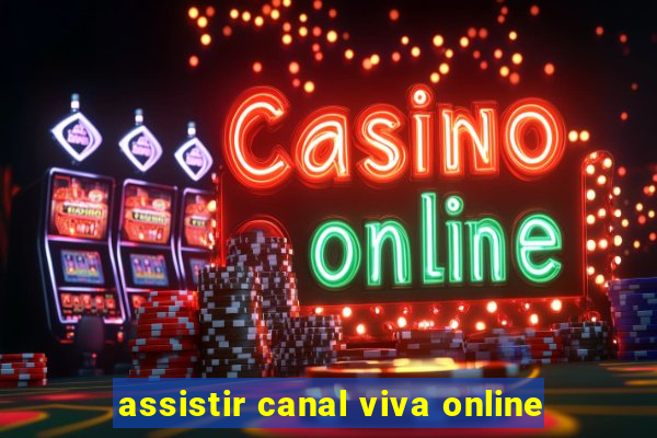 assistir canal viva online