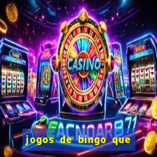 jogos de bingo que ganha dinheiro no pix