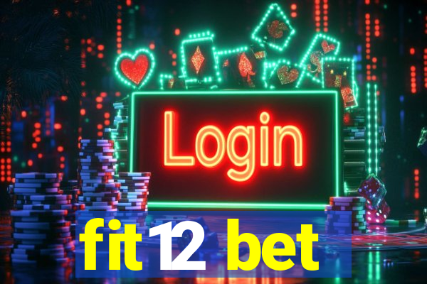 fit12 bet