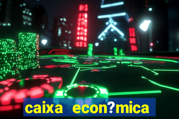 caixa econ?mica federal bets