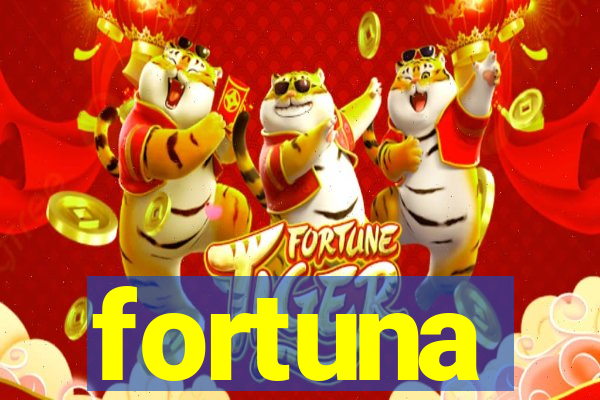 fortuna