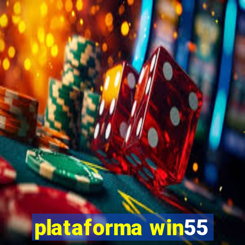 plataforma win55