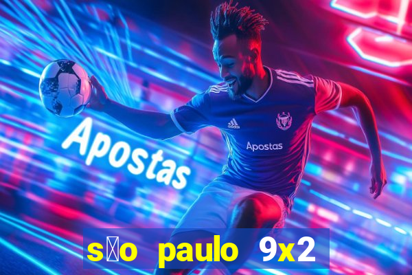 s茫o paulo 9x2 corinthians data