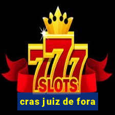 cras juiz de fora