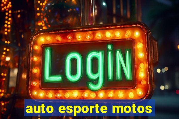 auto esporte motos