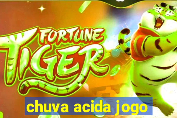 chuva acida jogo