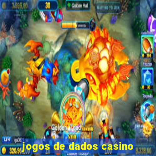 jogos de dados casino