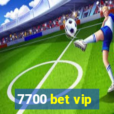 7700 bet vip