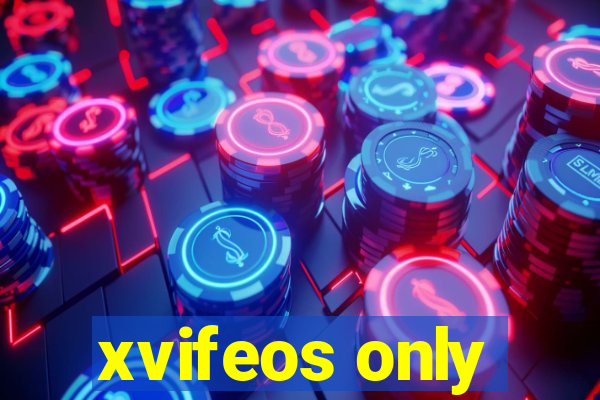 xvifeos only