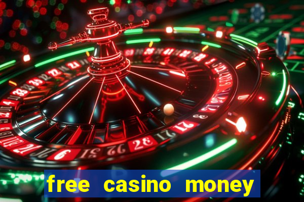 free casino money with no deposit