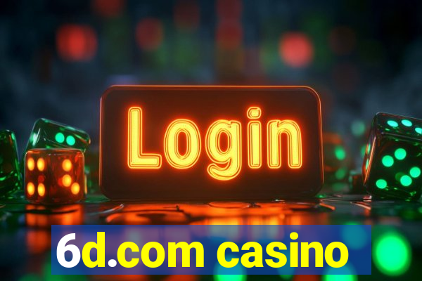 6d.com casino